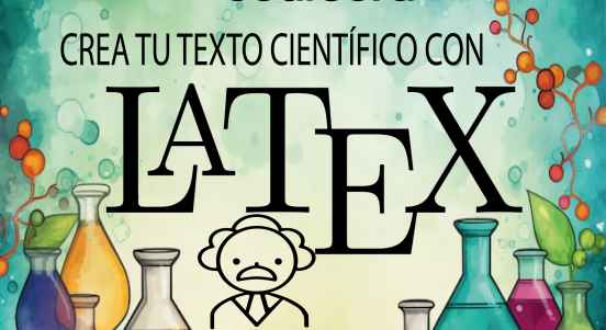 Curso "Crea tu artículo científico con Latex"