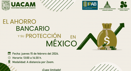 Conferencia "El ahorro bancario y su protección en México"
